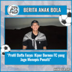 Profil Daffa Fasya: Kiper Borneo FC yang Jago Menepis Penalti