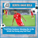 Profil Ricky Kambuaya: Gelandang Box-to-Box Terbaik Asal Sorong yang Telat Panas