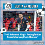 Profil Muhammad Albagir: Benteng Terakhir Timnas Futsal yang Penuh Kharisma