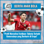 Profil Marselino Ferdinan: Talenta Terbaik Generasinya yang Berkarir di Eropa
