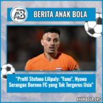 Profil Stefano Lilipaly: “Fano”, Nyawa Serangan Borneo FC yang Tak Tergerus Usia