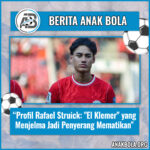 Profil Rafael Struick: “El Klemer” yang Menjelma Jadi Penyerang Mematikan