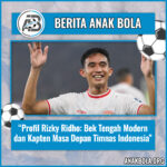 Profil Rizky Ridho: Bek Tengah Modern dan Kapten Masa Depan Timnas Indonesia