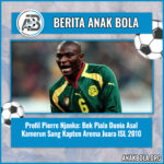 Profil Pierre Njanka: Bek Piala Dunia Asal Kamerun Sang Kapten Arema Juara ISL 2010