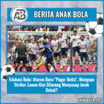 Edukasi Bola: Aturan Baru “Pagar Betis”, Mengapa Striker Lawan Kini Dilarang Menyusup Jarak Dekat?