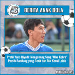 Profil Yaris Riyadi: Mengenang Sang “Ular Kobra” Persib Bandung yang Gesit dan Tak Kenal Lelah