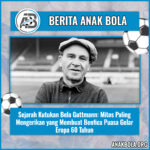 Sejarah Kutukan Bela Guttmann: Mitos Paling Mengerikan yang Membuat Benfica Puasa Gelar Eropa 60 Tahun